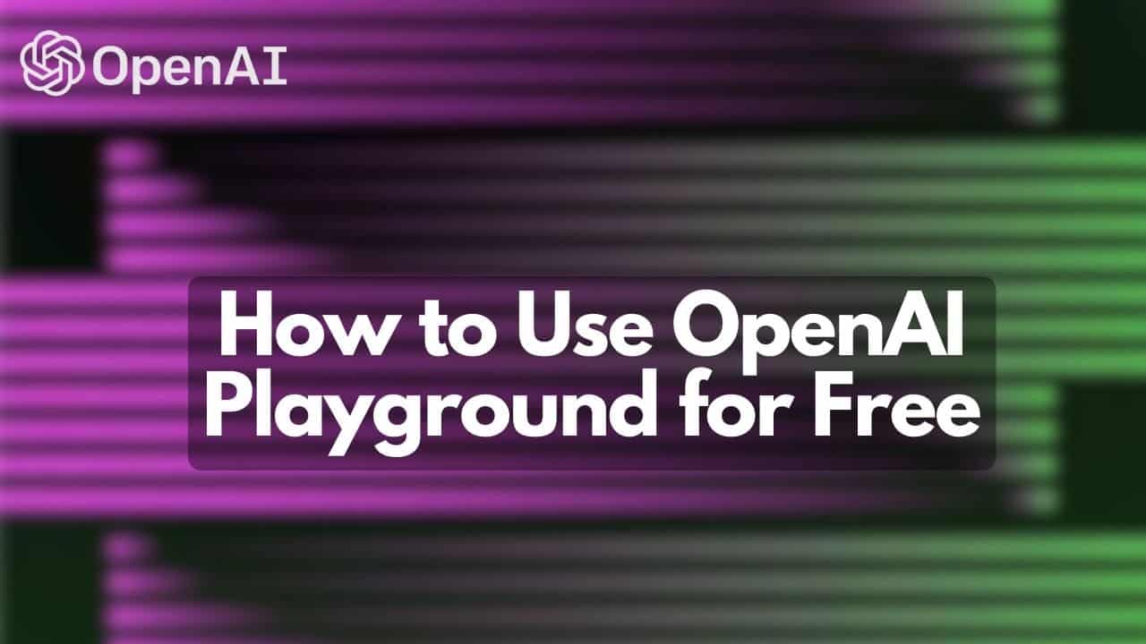 How to Use Openai Playground: A Step-by-Step Guide for 2023